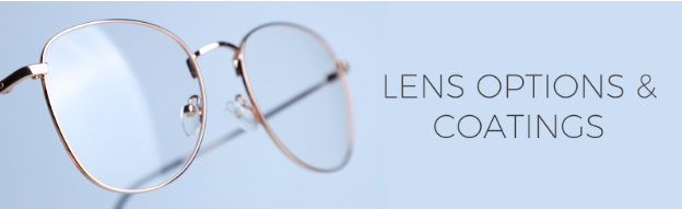 glasses with text "lens options & coatings"