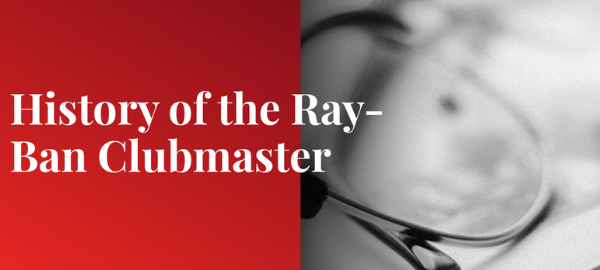 History of Ray-Ban Clubmaster | SmartBuyGlasses NZ
