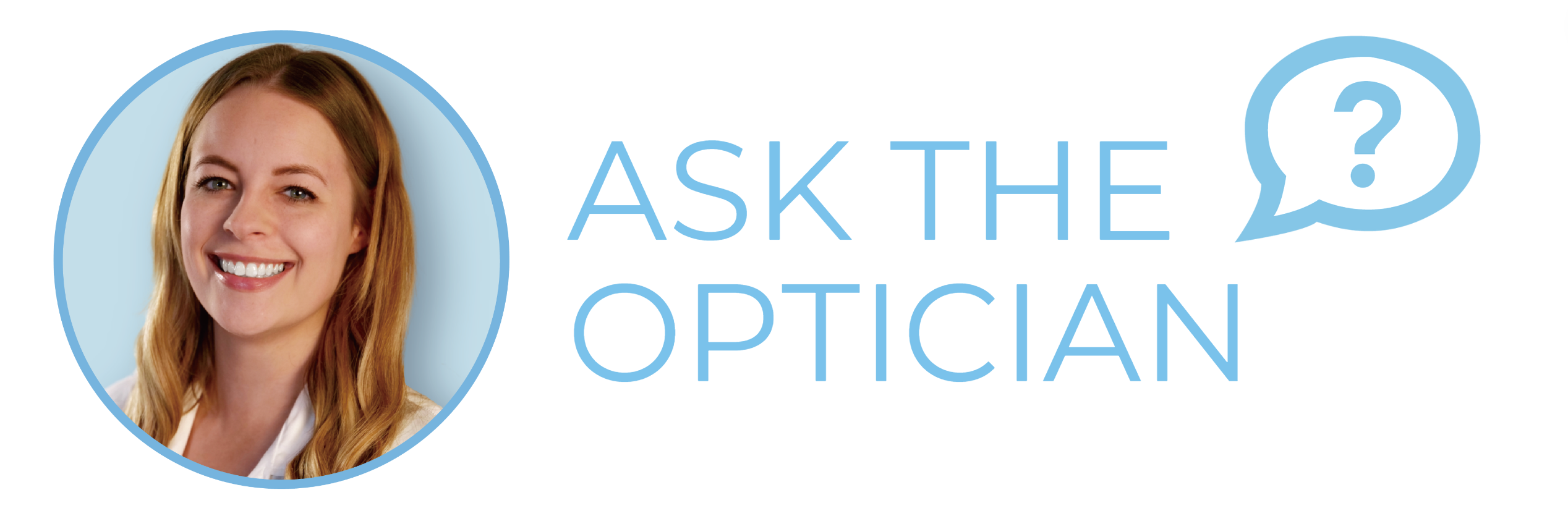 Ask the Optician