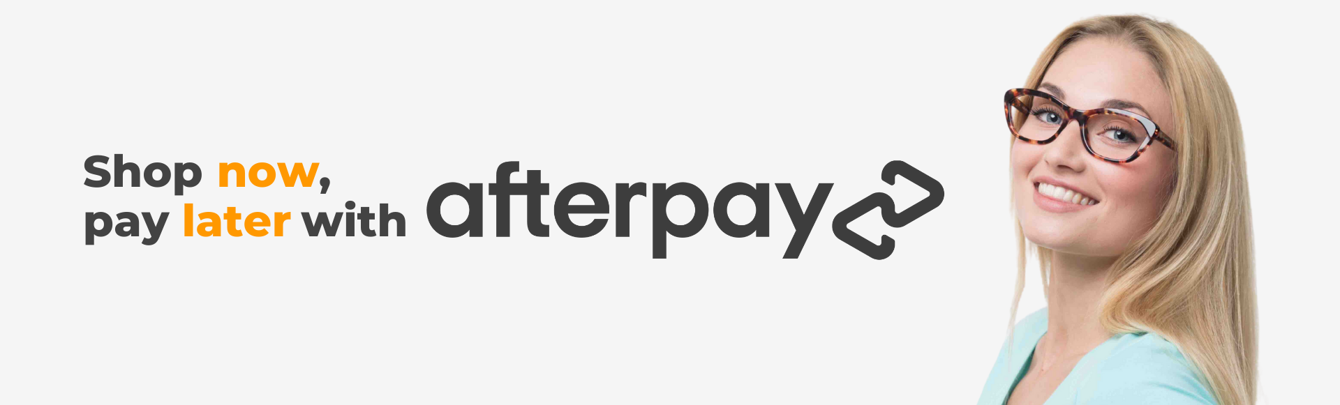 Buy your glasses now with AfterPay | SmartBuyGlasses USA
